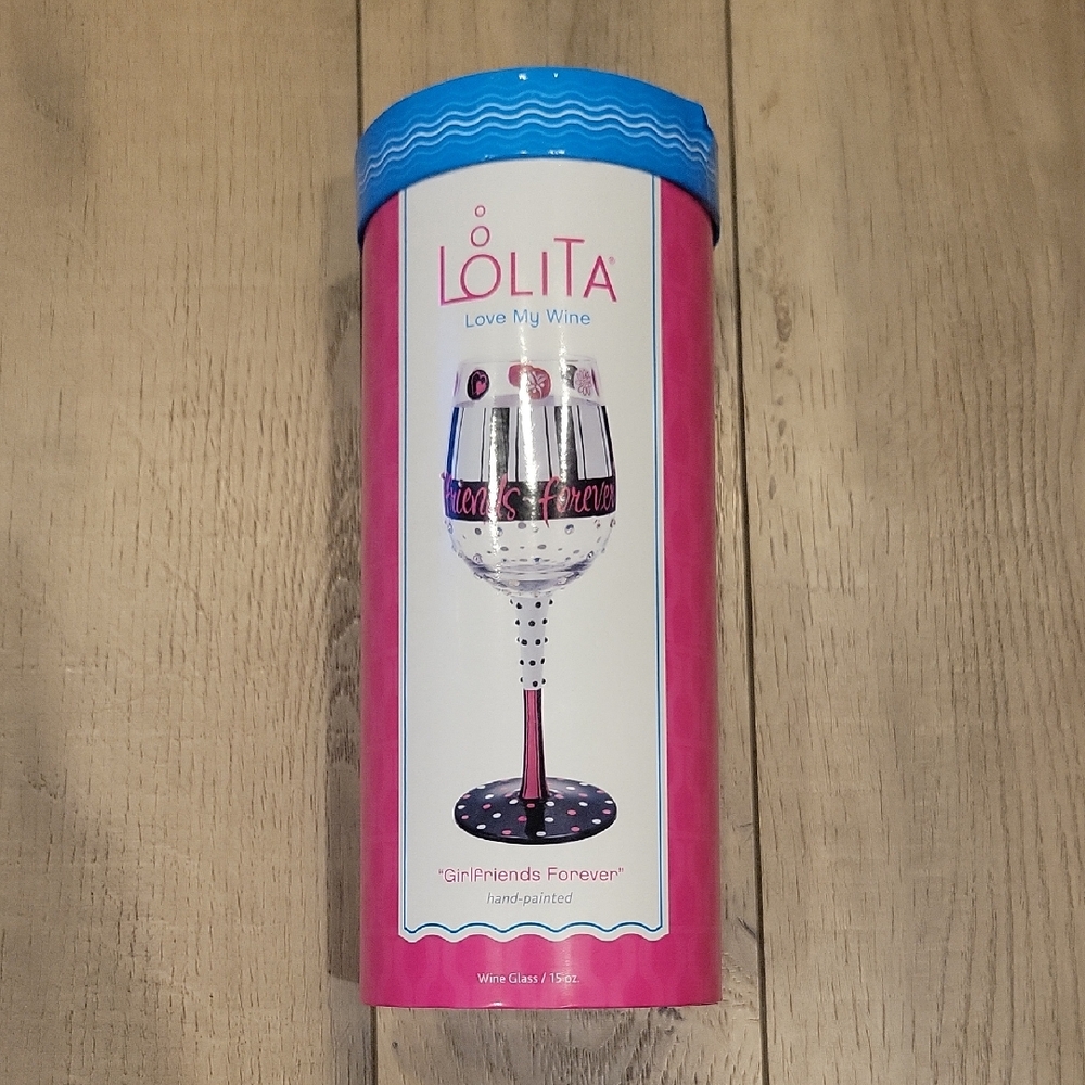 Lolita Love My Wine "Girlfriends Forever" Hand Painted Wine Glass - NIB